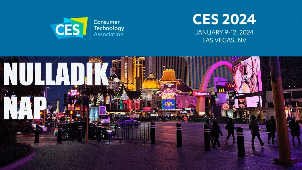 CES 2024: A nulladik nap