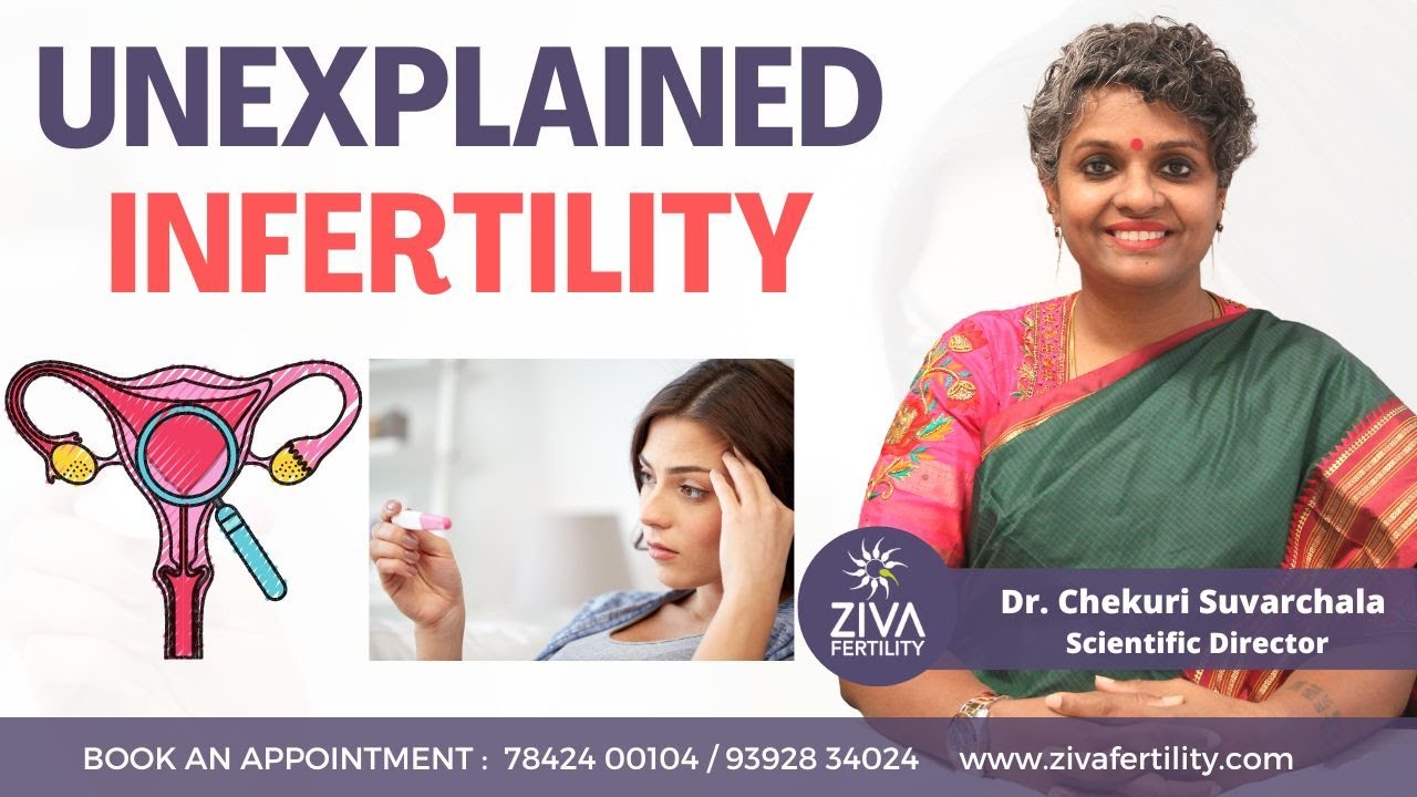 What is unexplained infertility || Causes of unexplained infertility || Dr Chekuri Suvarchala