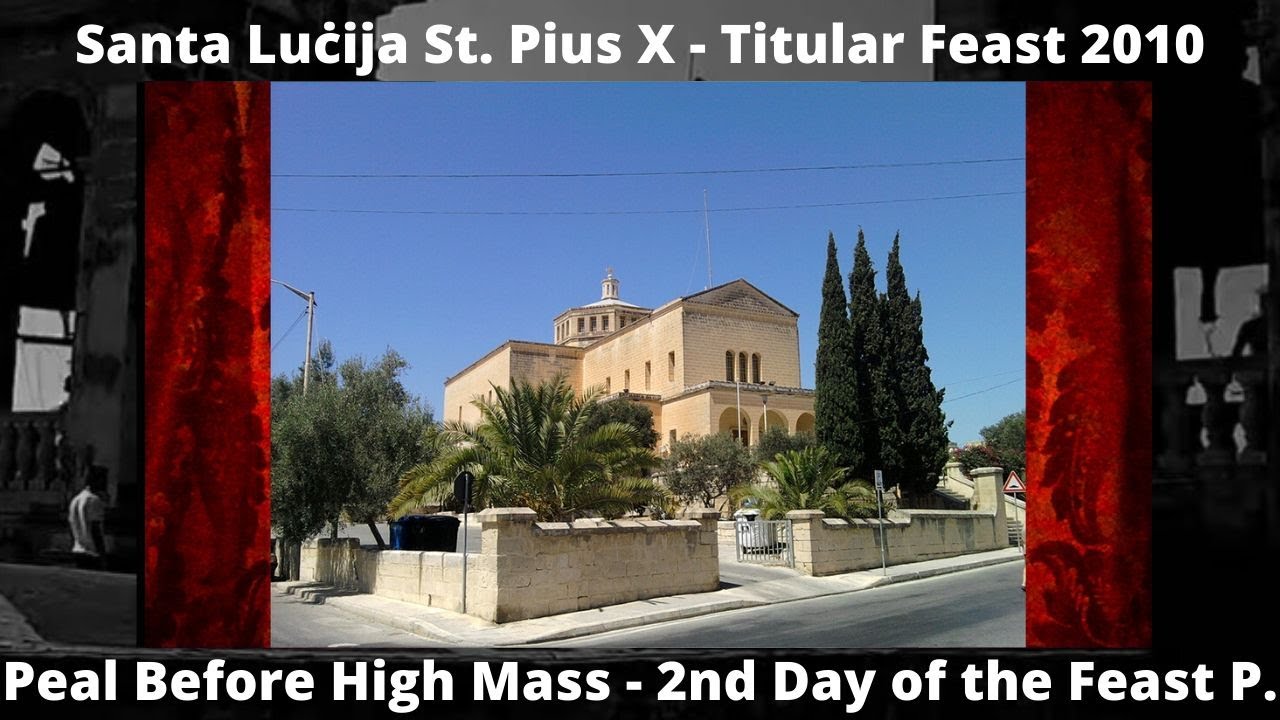 Mota Qabel il-Quddiesa (2010) - Santa Luċija San Piju X - Festa Titulari