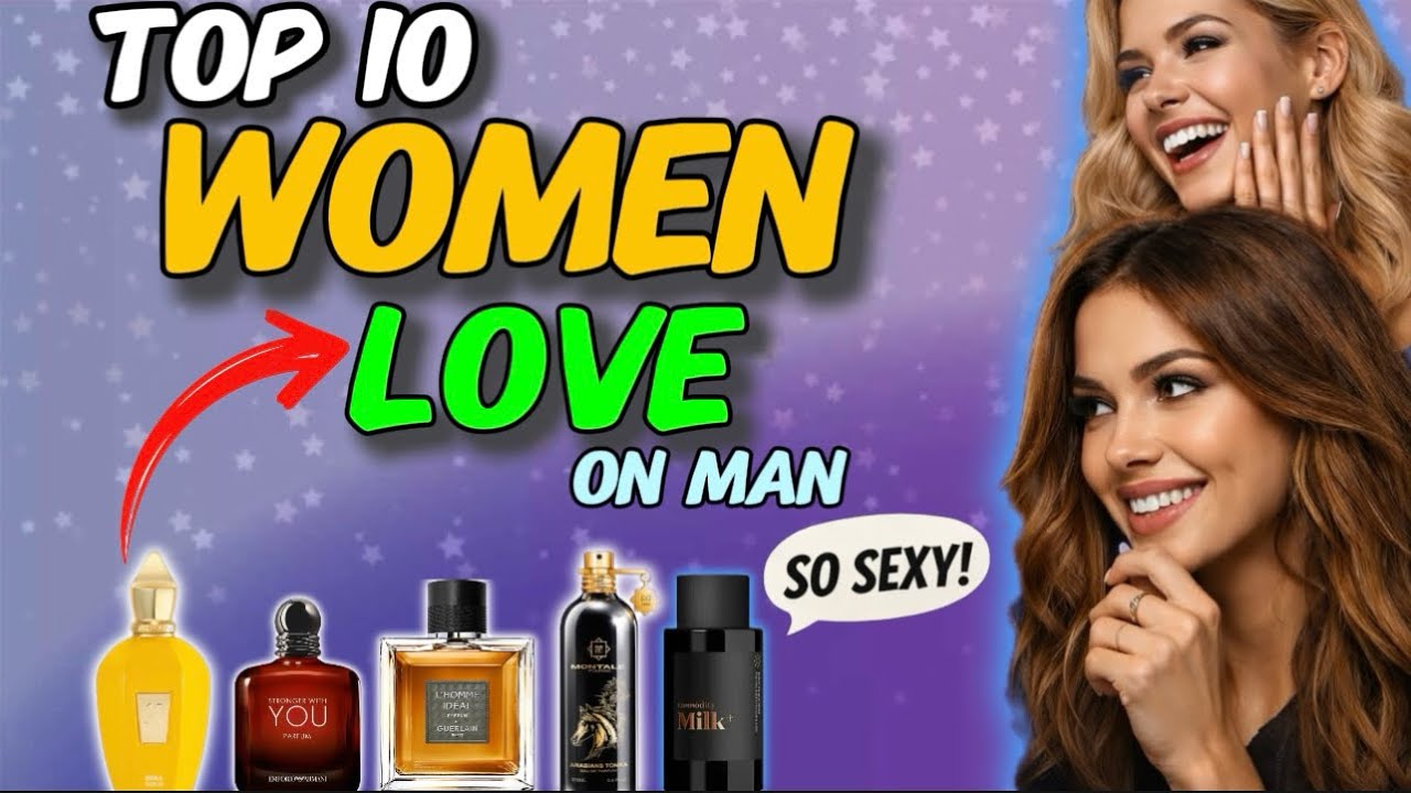 Top 10 perfumes women can’t stop complimenting on men | best Fragrances 