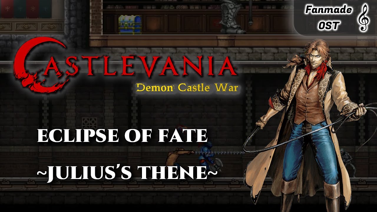 Castlevania: Demon Castle War OST - Eclipse of Fate ~Julius's Theme~ | Fan-Made