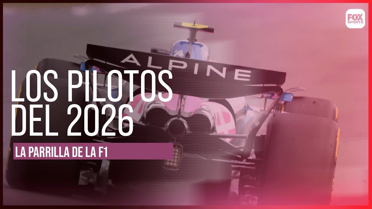 PARRILLA DE F1 PARA LA TEMPORADA 2026: TODOS LOS PILOTOS CONFIRMADOS.