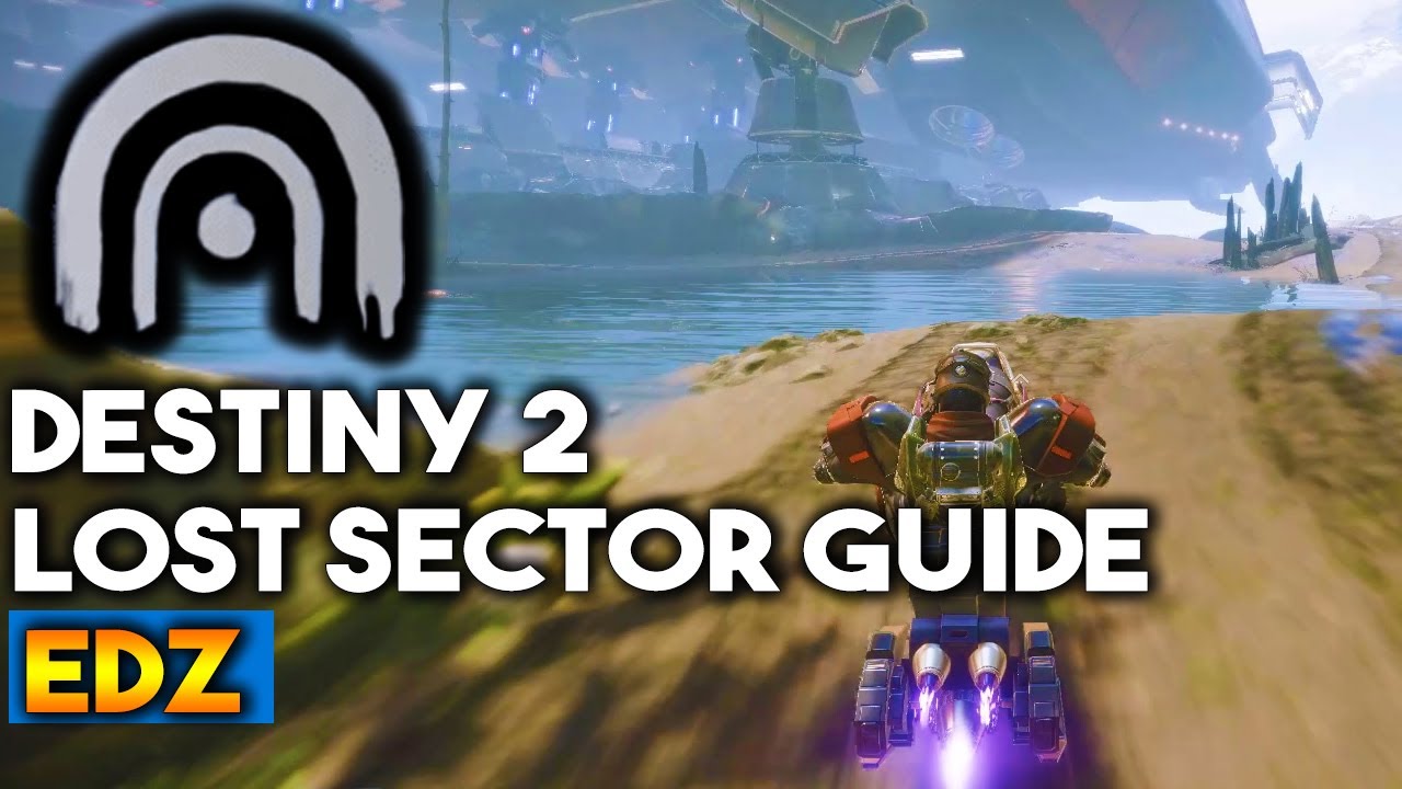 All Lost Sector Locations on the EDZ  | (Destiny 2 Guide)