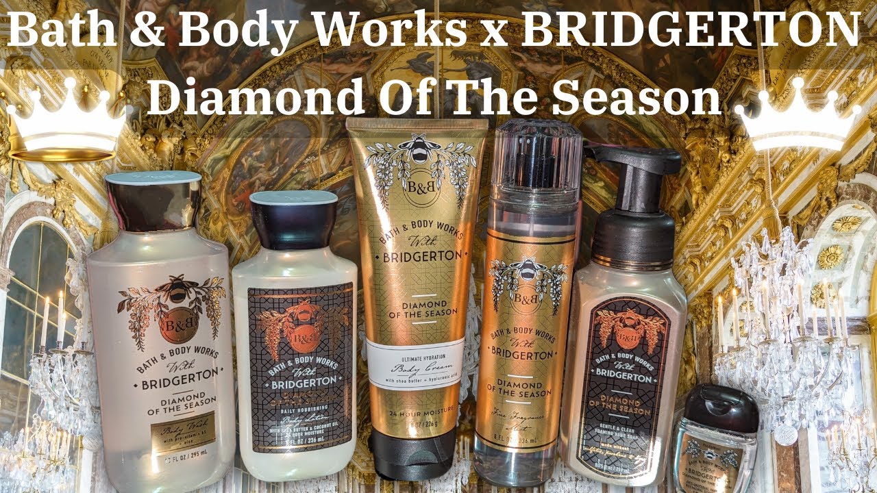 (Review) NEW! Diamond Of The Season Collection ▌Bath & Body Works/ BRIDGERTON + 10 Layering Combos!