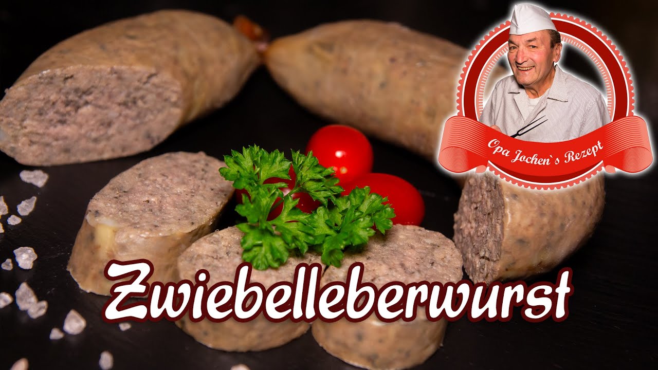 Zwiebelleberwurst selber machen - wie in der Hausschlachtung - Opa Jochens Rezept