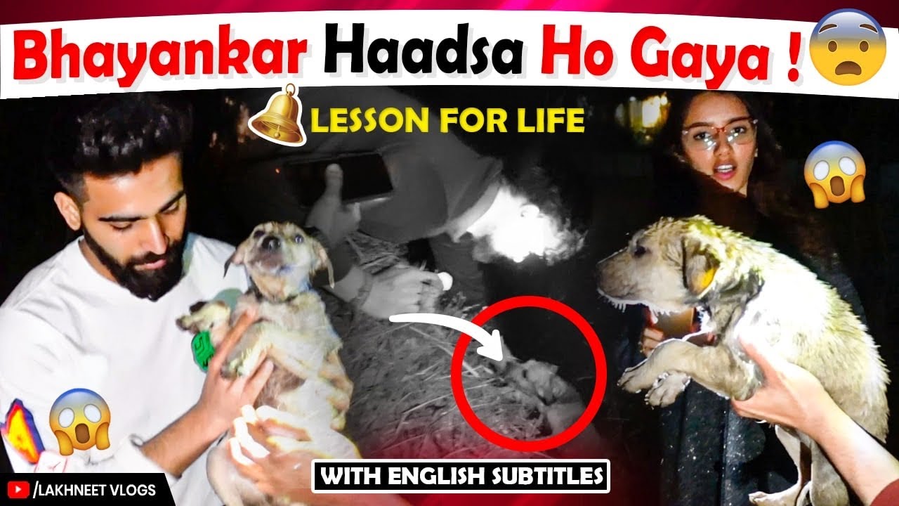 Bhayankar Haadsa Hua 😶😰 | Neetu Bisht ~ Lakhneet Vlogs