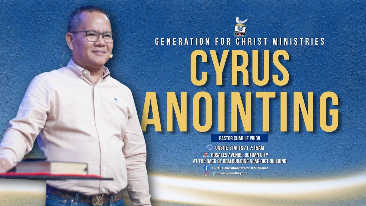 Cyrus Anointing | Pastor Charlie Prior