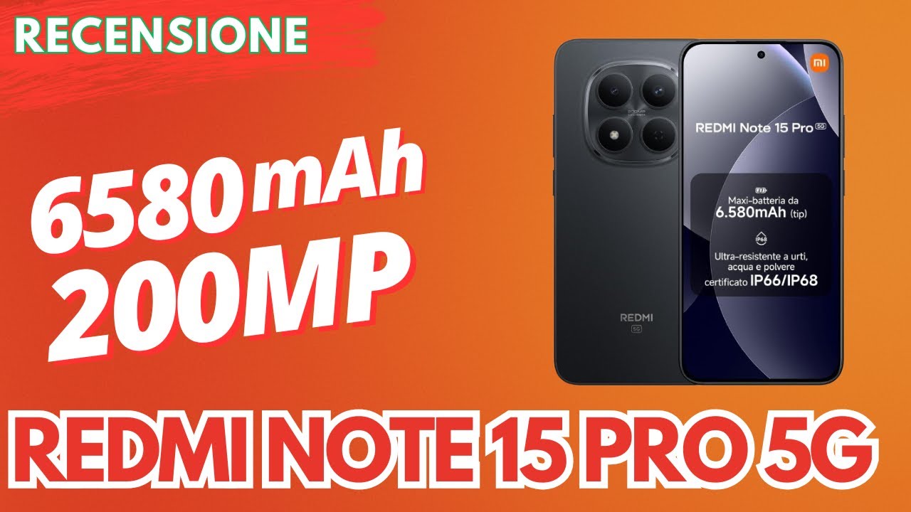 Xiaomi Redmi Note 15 Pro 5G Recensione: Batteria Infinita + 200MP!