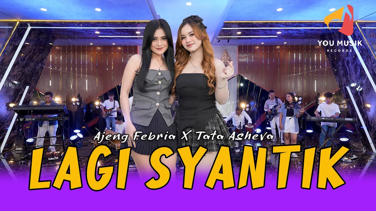 LAGI SYANTIK - AJENG FEBRIA ft TATA ASHEVA (VERSI VELOCITY) | EMANG LAGI SYANTIK LAGI PENGEN DIMANJA