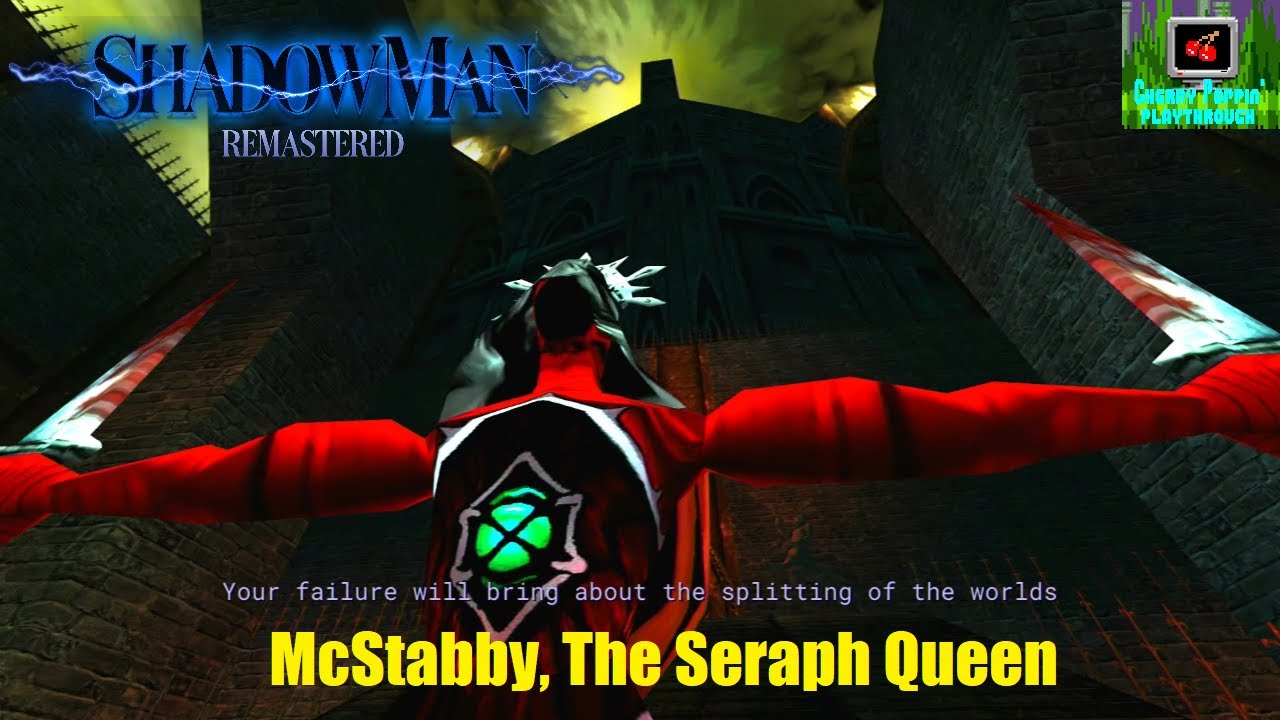 McStabby, The Seraph Queen (Episode 10) | Shadow Man Remastered *CPP*