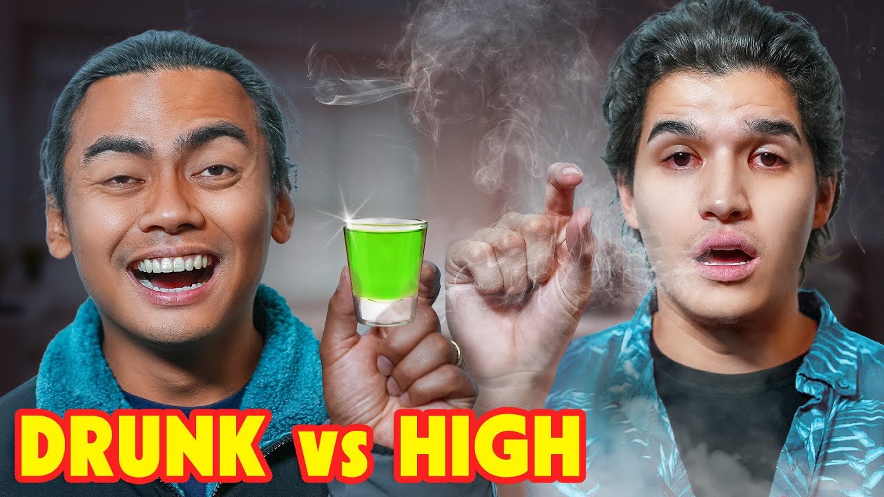 WHICH IS WORSE? DRUNK VS HIGH