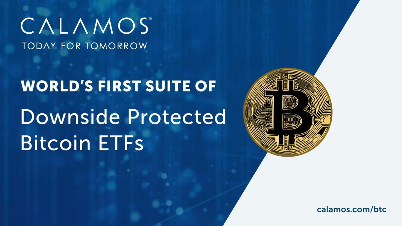 Calamos Protected Bitcoin ETFs