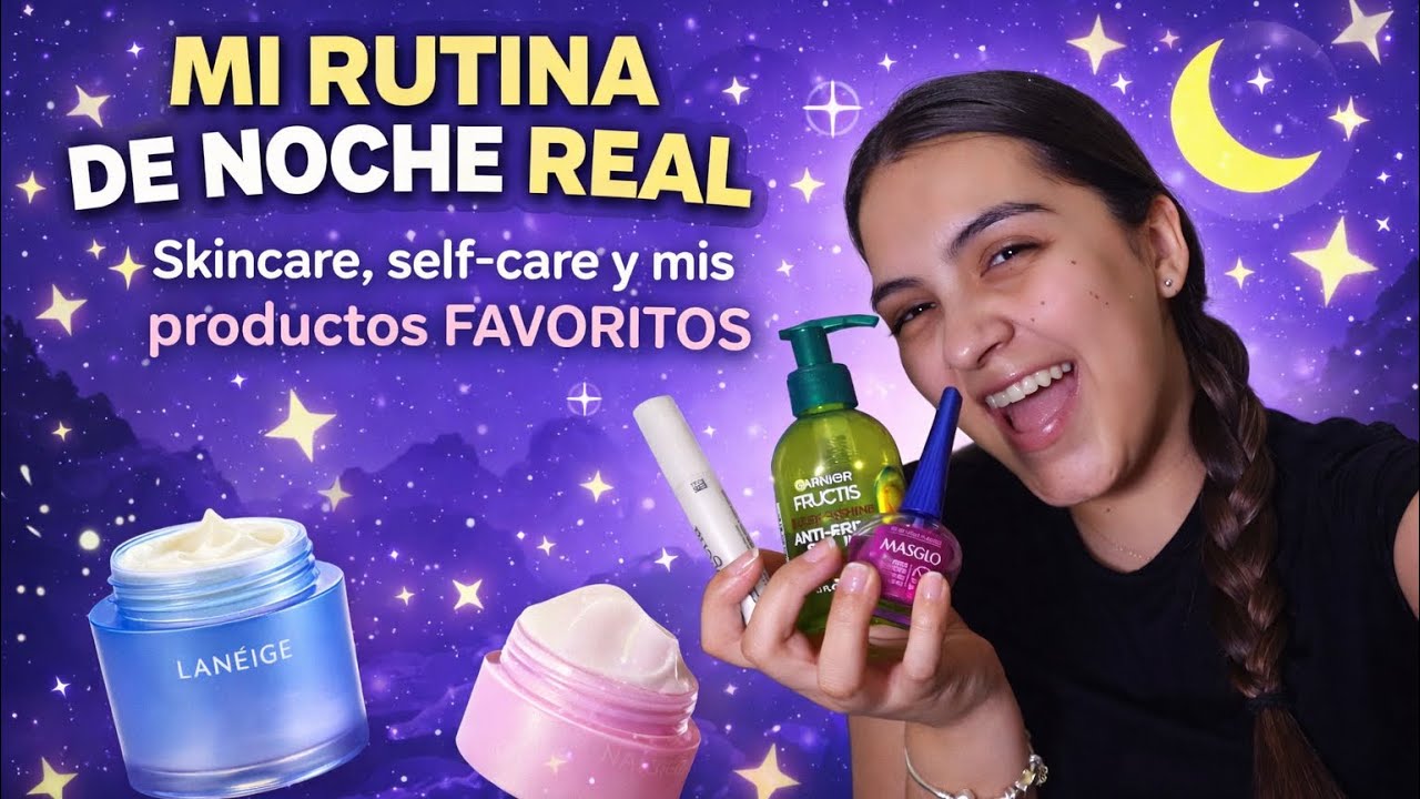 Mi rutina nocturna PASO A PASO 🌙 Skincare + favoritos que sí funcionan