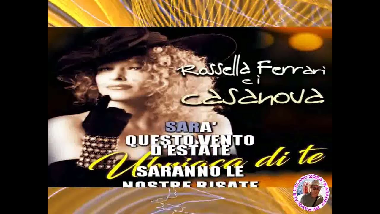 Rossella Ferrari e i Casanova   Ubriaca di te KARAOKE FAIR USE