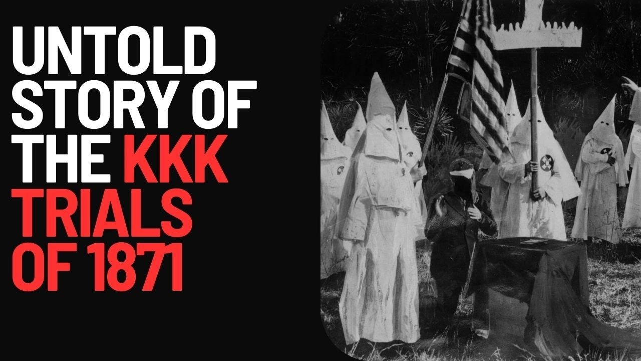 The Shocking Truth Behind the Klu Klux Klan Trials of 1871