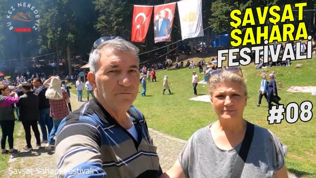 Şavşat Sahara Festivali 2025 | Artvin’de Kültür ve Sanat