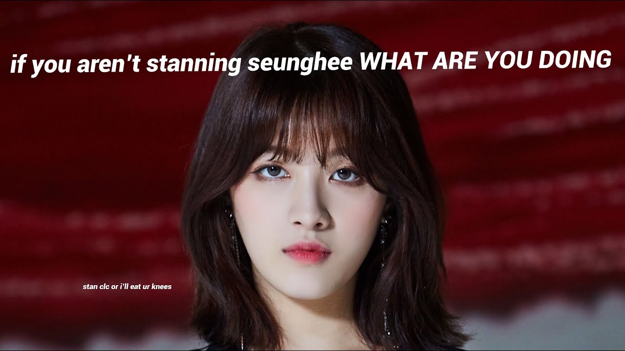seunghee from clc being the best kpop vocalist for 6 minutes