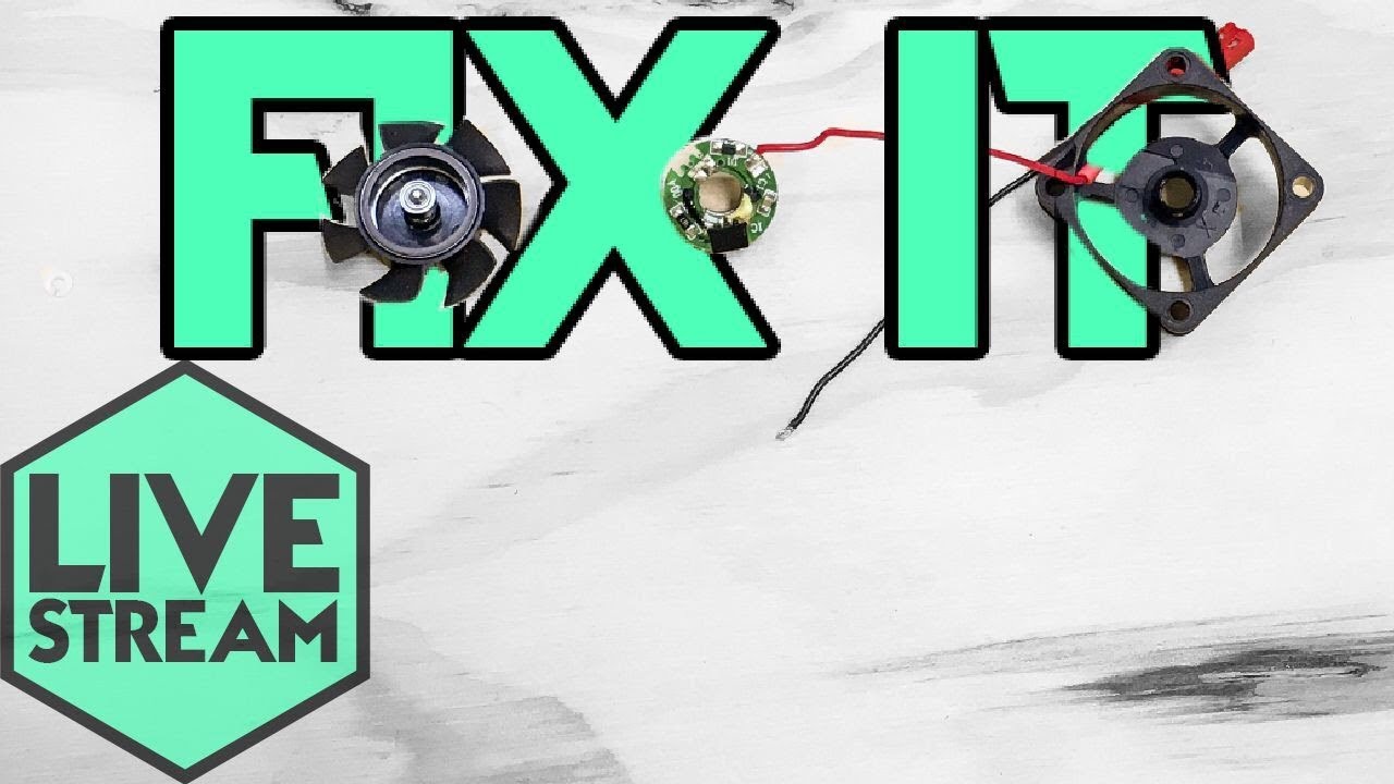 Fix It | Small Brushless Fan | 3D Printer Hotend | Live Stream