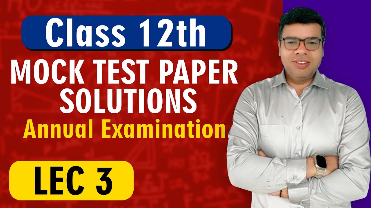 Class 12th || Maths || Lec 3  || Mock Test Paper 1