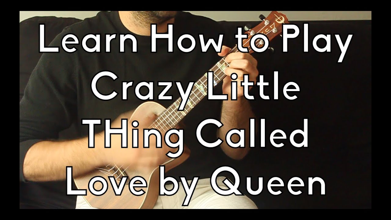 Crazy Little Thing Called Love - Queen - Ukulele Tutorial w/tabs and play-a-long