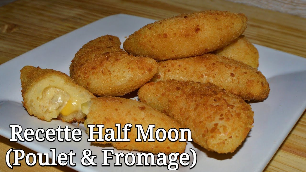 Recette Half Moon (Poulet et Fromage) en Français