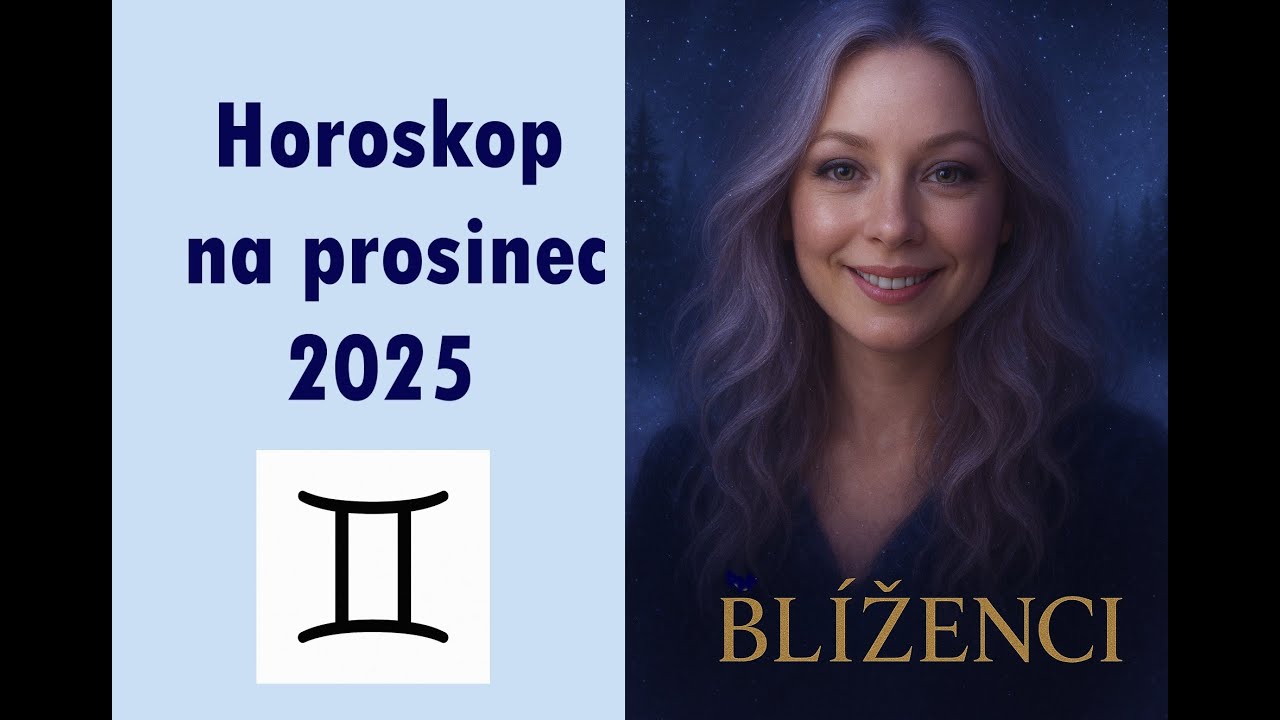 Horoskop na prosinec 2025 pro Blížence.