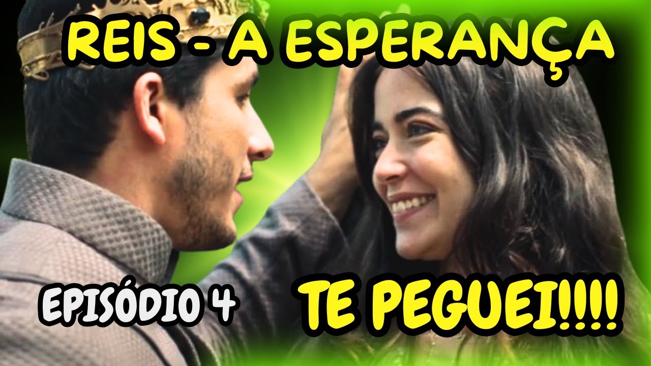 Capítulo 4 - COMPLETO e DETALHADO [Reis -A Esperança]