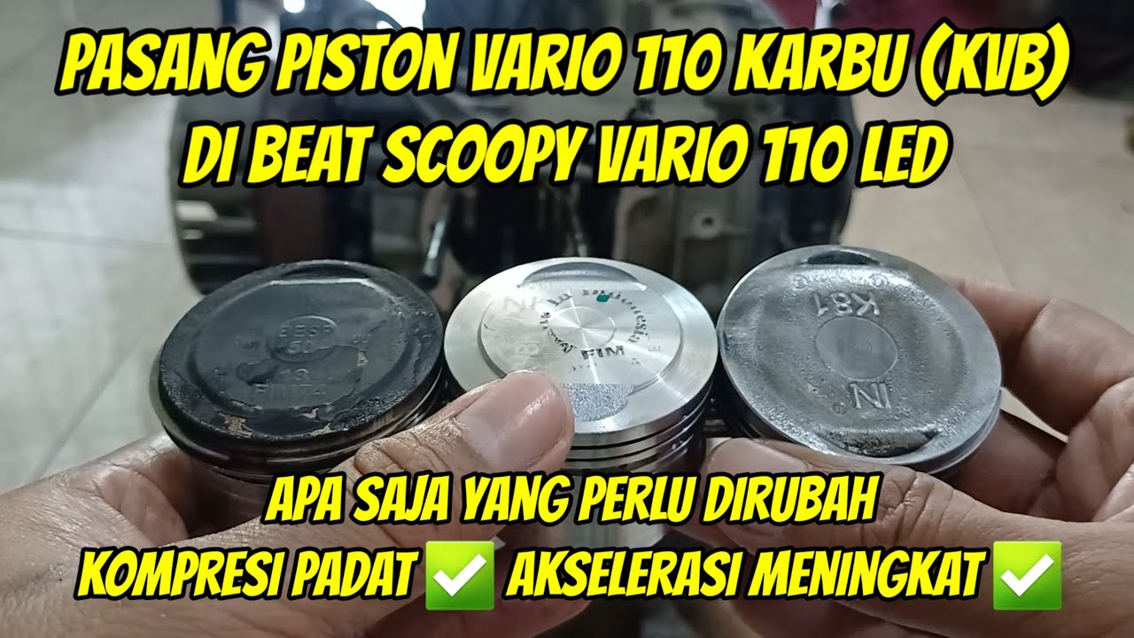 Pasang Piston Vario 110 Karbu (KVB) di Vario 110 Led (K44, K81)