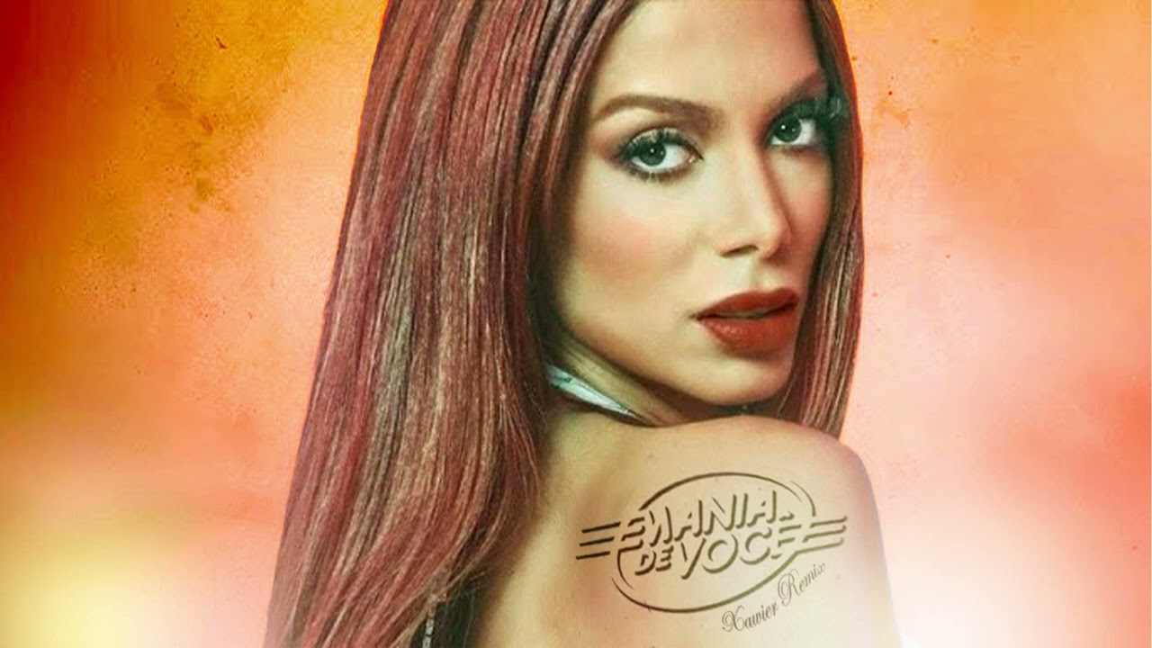 Anitta - Mania de Você (Extended Remix by XAWIER)