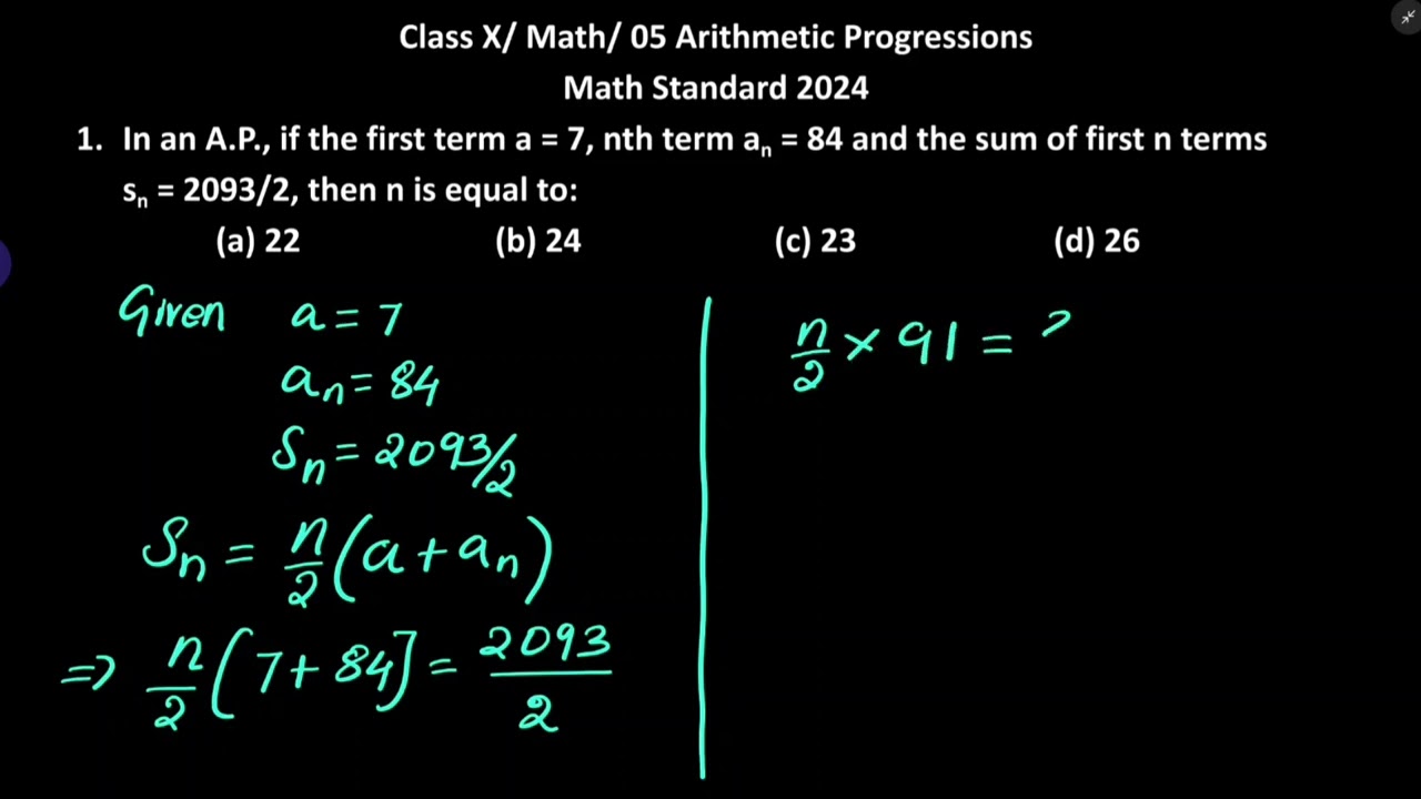 In an A.P., if  a = 7,  an = 84 and sn = 2093/2, then n is equal to:(a) 22 (b) 24 (c) 23 