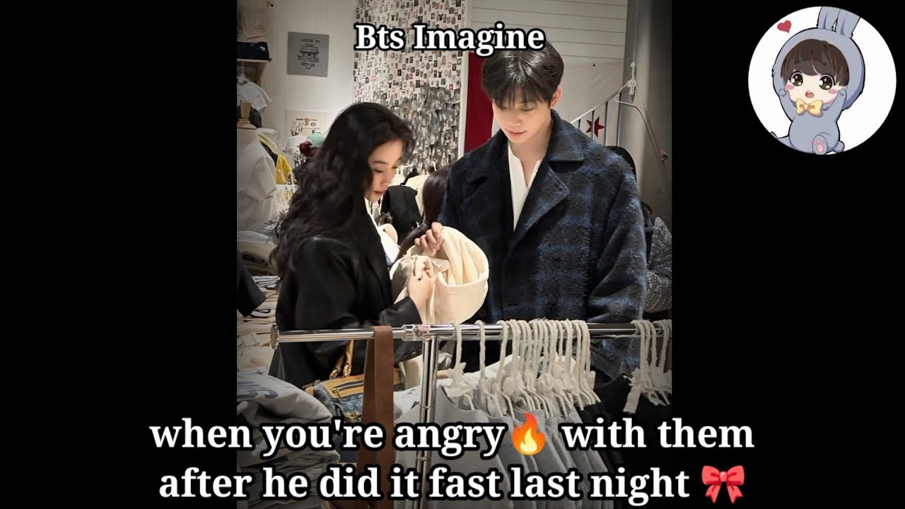 {BTS Imagine: When you're angry on them after they lose control last night} #btsff #btsimagines