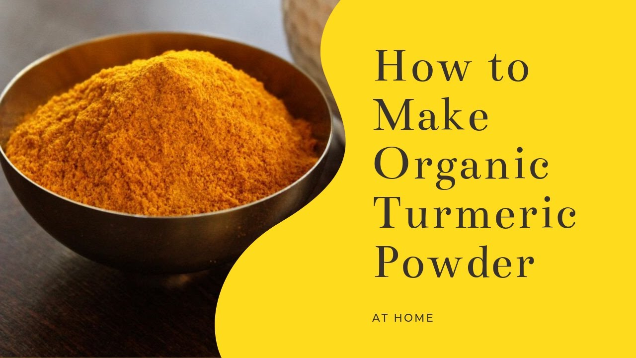 How to make organic turmeric powder at home |Turmeric powder from roots