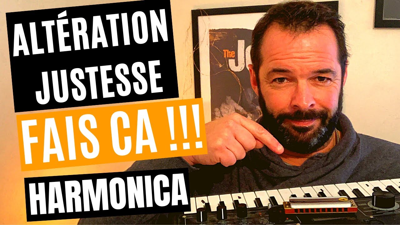 ALTÉRATION et JUSTESSE - Fais ça avec ton Harmonica !