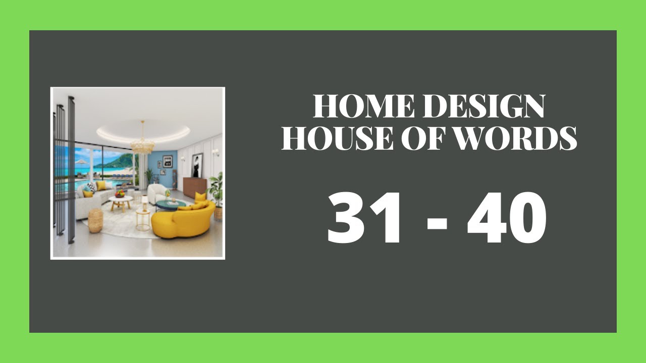 House of Words Level 31 - 40 Answers