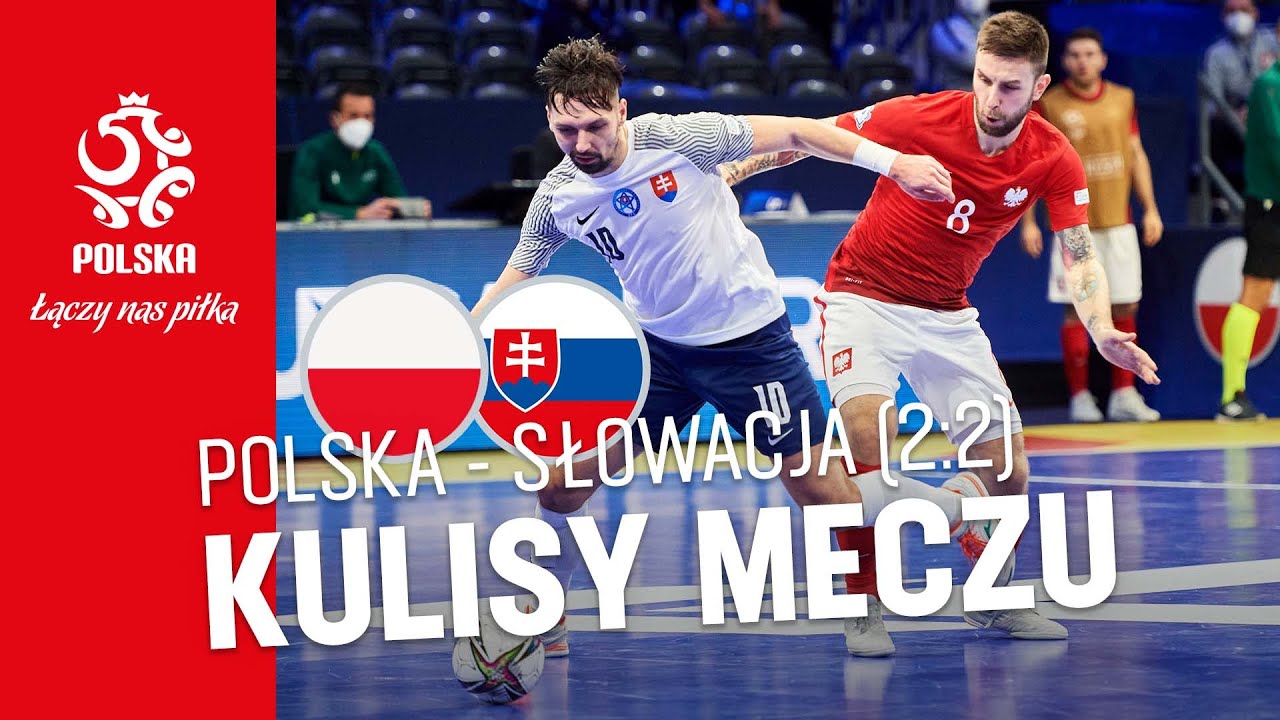KULISY MECZU Polska — Słowacja | FUTSAL