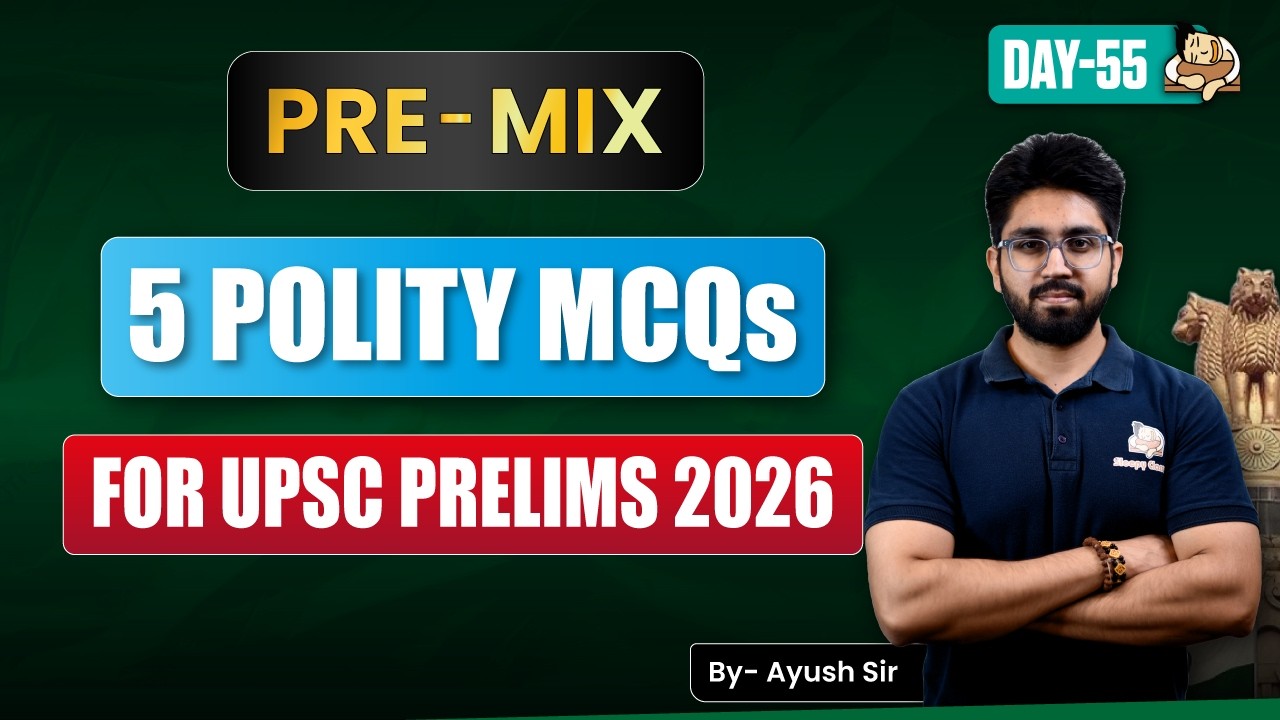 UPSC Prelims 2026 Polity PRE-MIX | 5 Static + Current Affairs MCQs Daily to Test Your Concepts