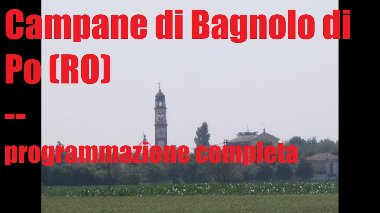 Campane della chiesa parrocchiale della Natività della B. V. M.  in Bagnolo di Po (RO)