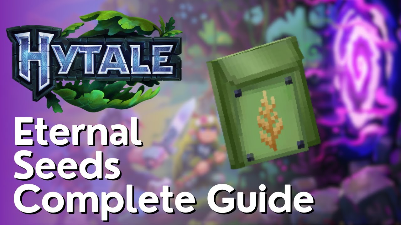 Как получить и использовать вечные семена в Hytale