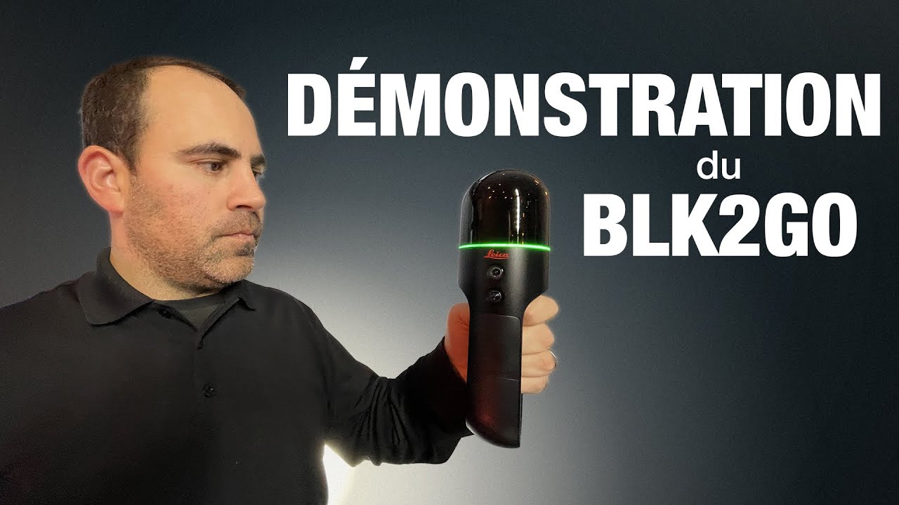DÉMONSTRATION du BLK2GO