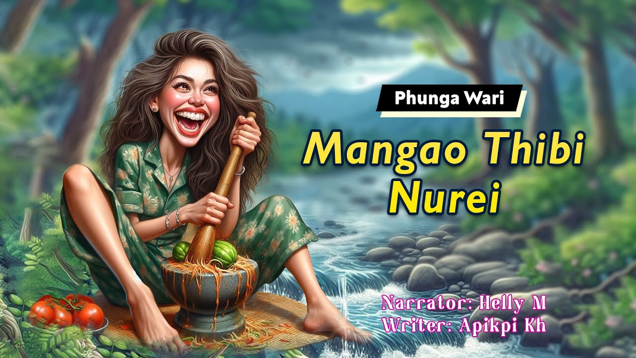 Mangao Thibi Nurei || Manipuri Funga Wari || Helly Maisnam🎤 || Apikpi Kh✍️