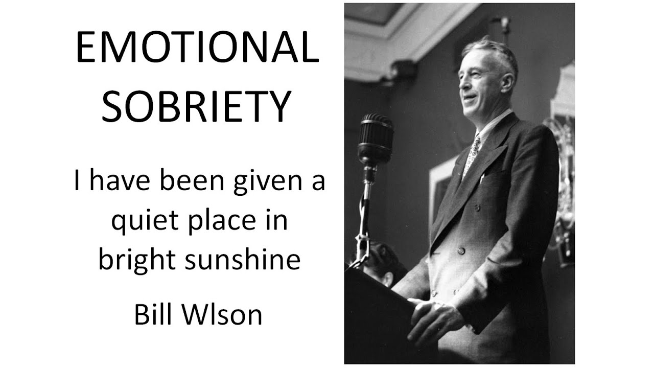 @AA100011 - AA Bill Wilson, EMOTIONAL SOBRIETY *Mirror*