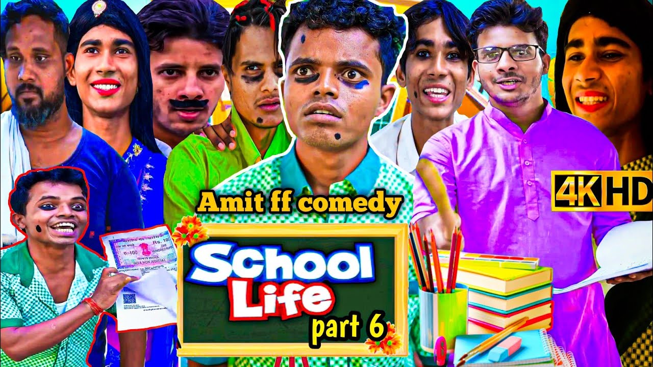 The new school life || School life part 6 ||Amit ff comedy new video.....