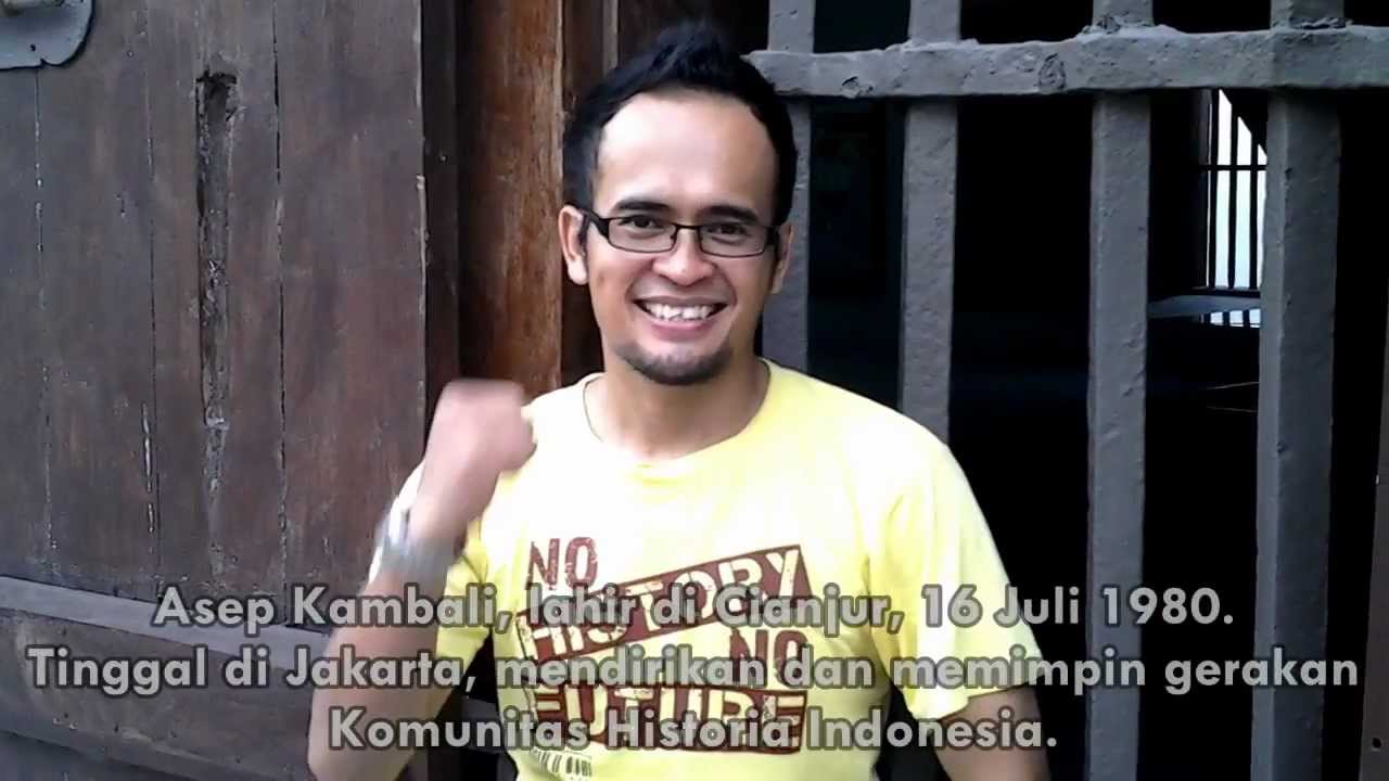 Asep Kambali - Pendiri Komunitas Historia Indonesia (KHI)