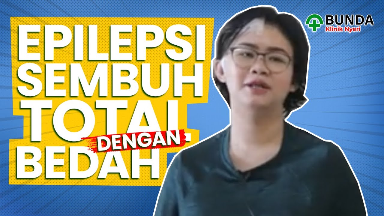 Penyakit Epilepsi Kambuh, Sembuh Total Oleh Dokter Bedah Saraf