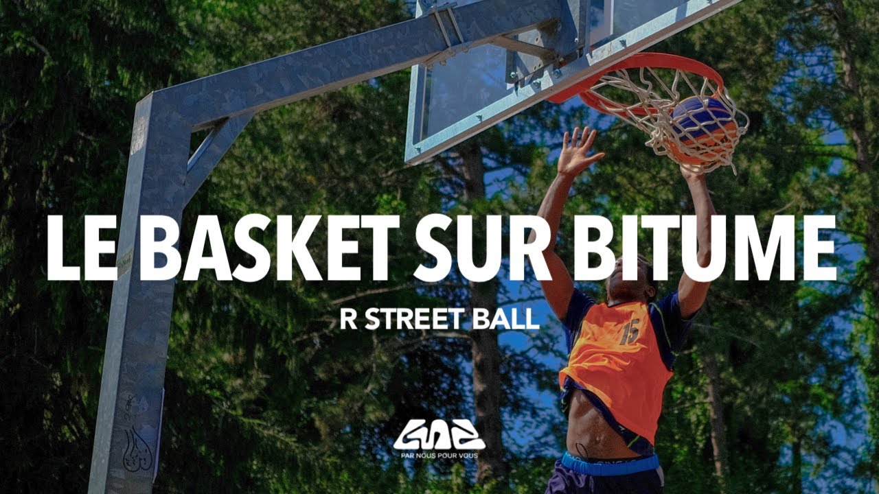R STREET BALL - "Le basket sur bitume" - LND TV