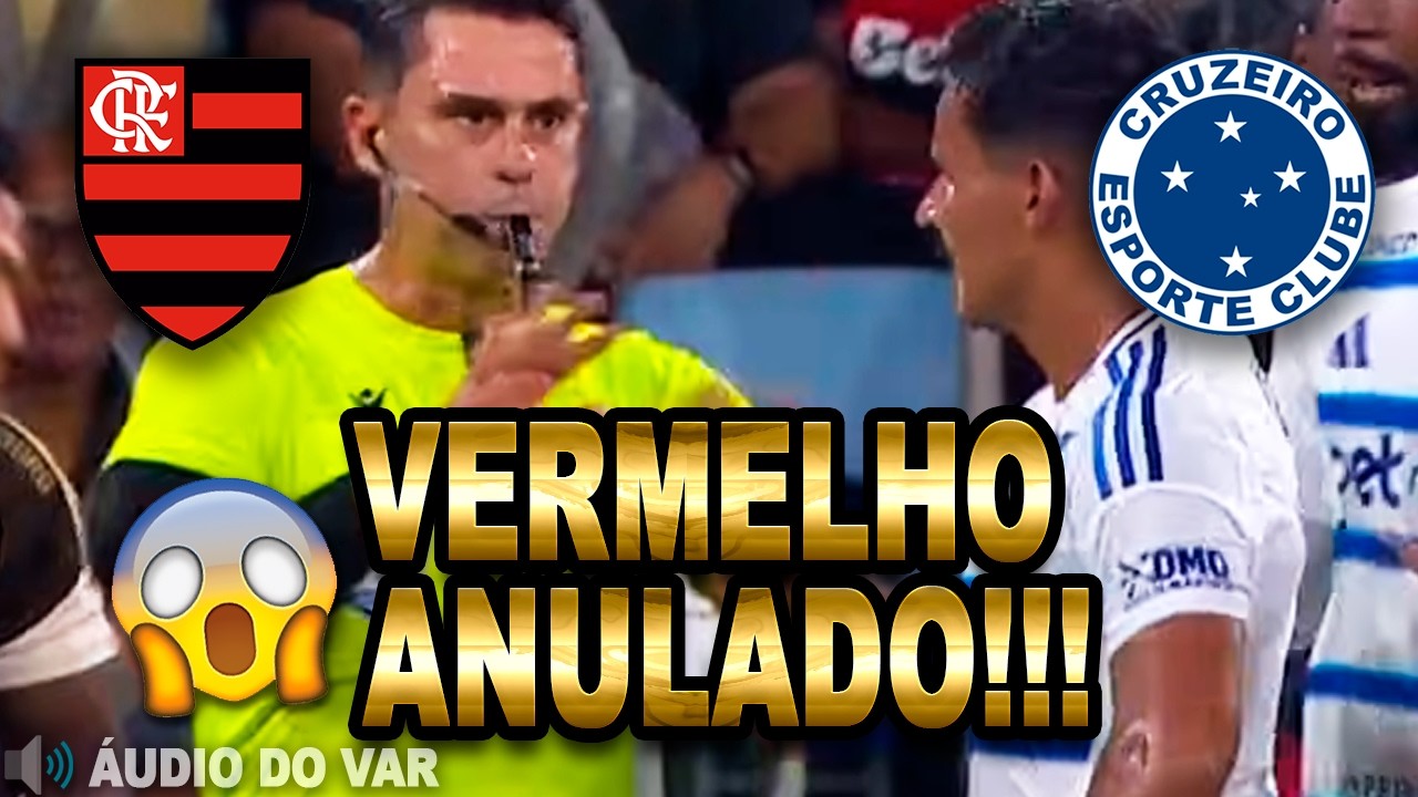 Áudio do VAR: árbitro volta atrás em Flamengo x Cruzeiro