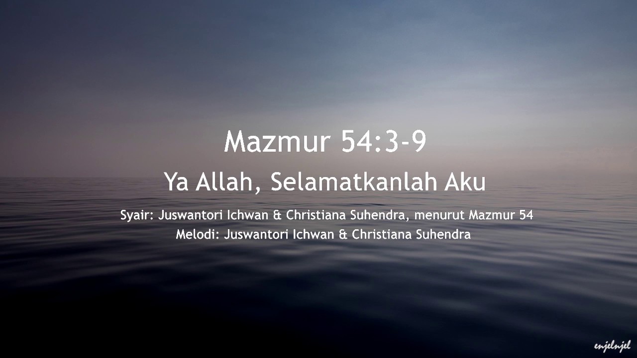 Mazmur 54 : 3 - 9 Ya Allah, Selamatkanlah Aku (Juswantori) - GKI Coyudan (Lyric Video)