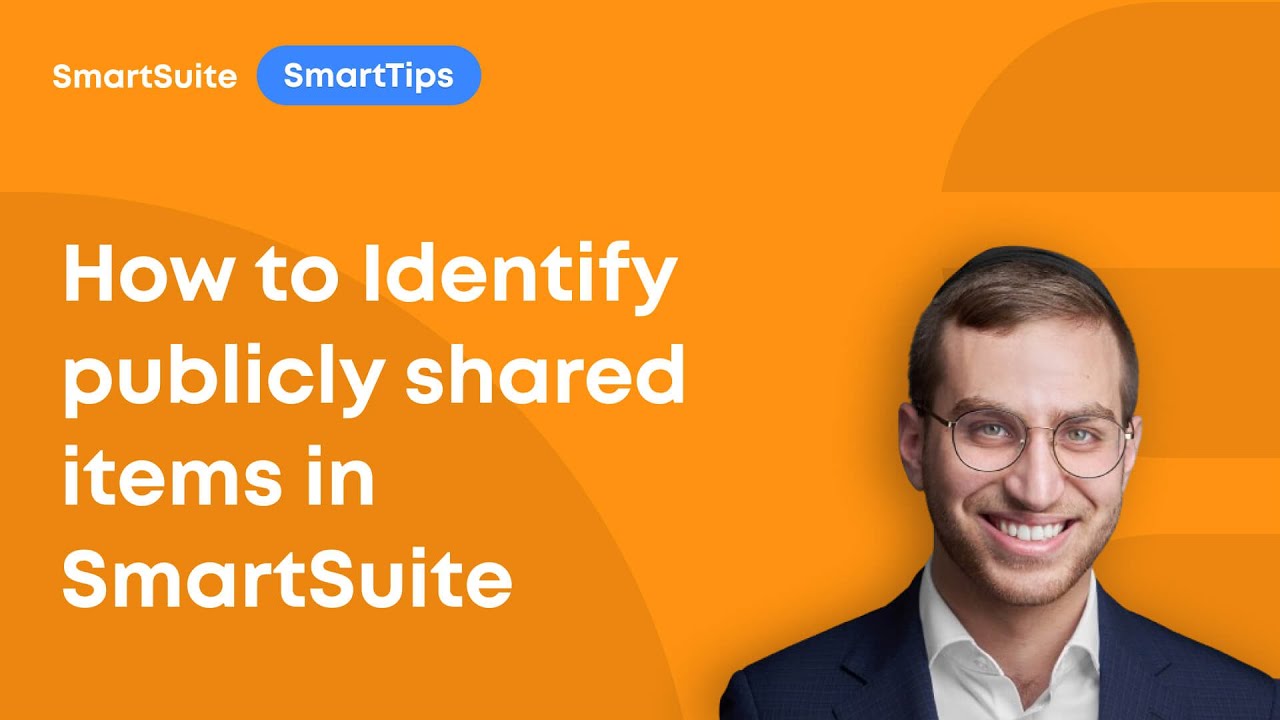 SmartTips: How To Identify Publicly Shared Views, Forms, or Solutions in SmartSuite