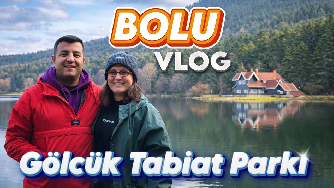Bolu Gölcük’e Günübirlik Gitmek Mantıklı mı? - Kuzenlerle Gölcük Kaçamağı | Mangal, Doğa, Kalabalık