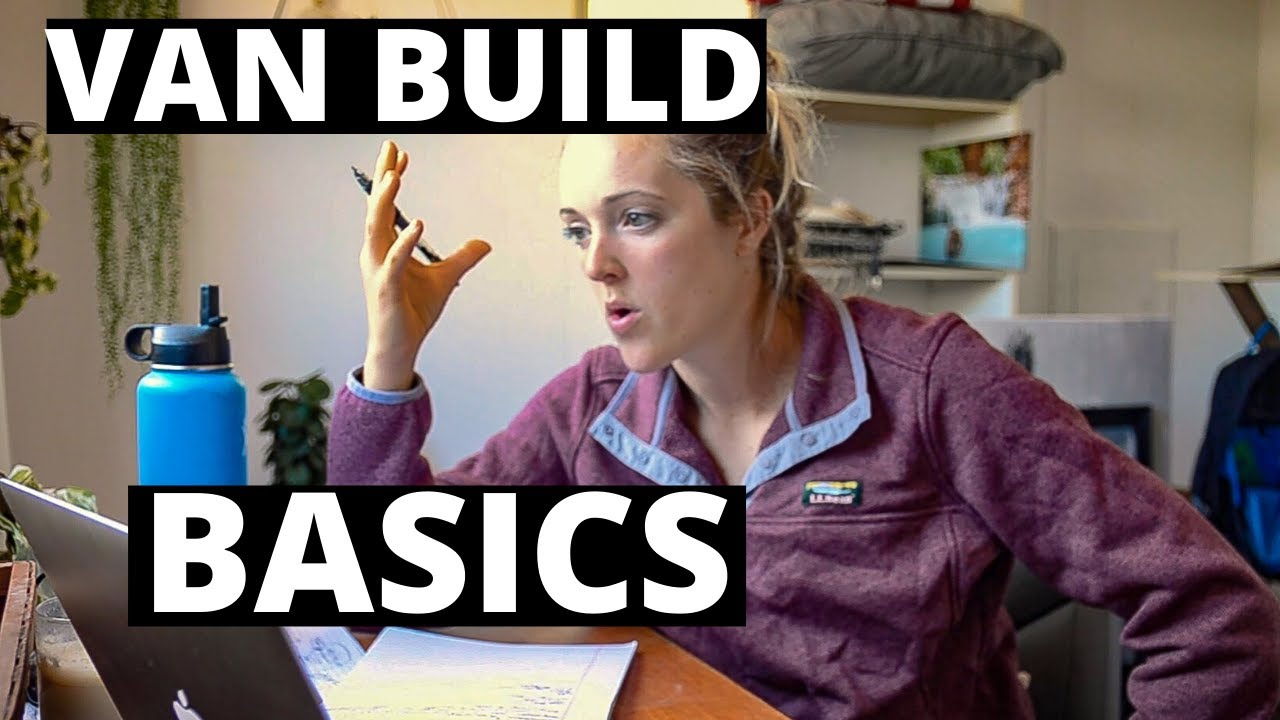 Van Build BASICS as a SOLO FEMALE